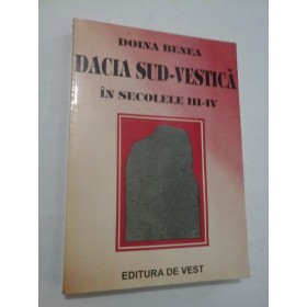 DACIA  SUD-VESTICA  IN  SECOLELE  III-IV  -  DOINA  BENEA